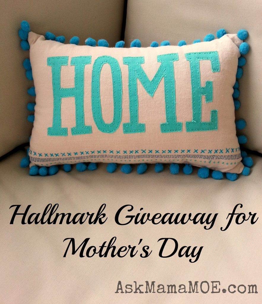 What Is Home To You A Mothers Day Hallmark Giveaway Ask Mama Moe
