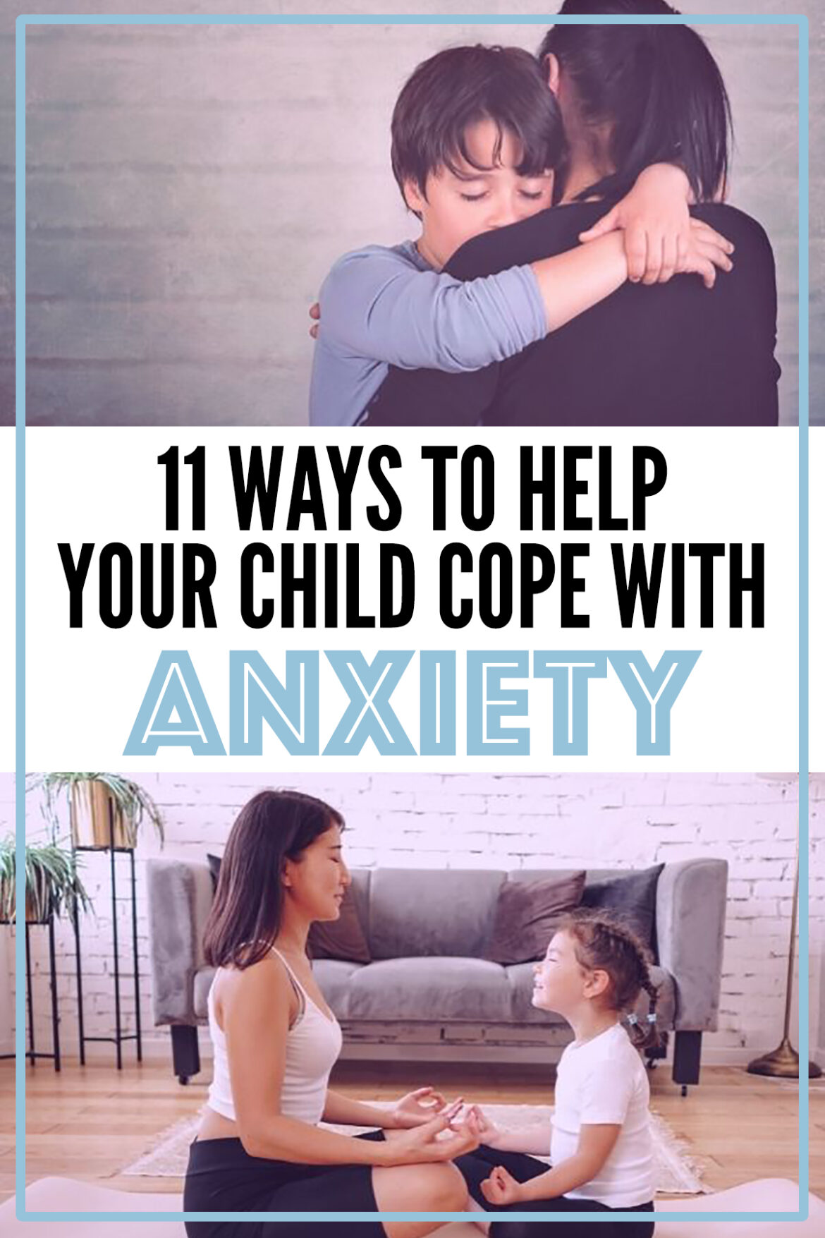 11 Ways to Help Your Child Cope with Anxiety - Ask Mama MOE