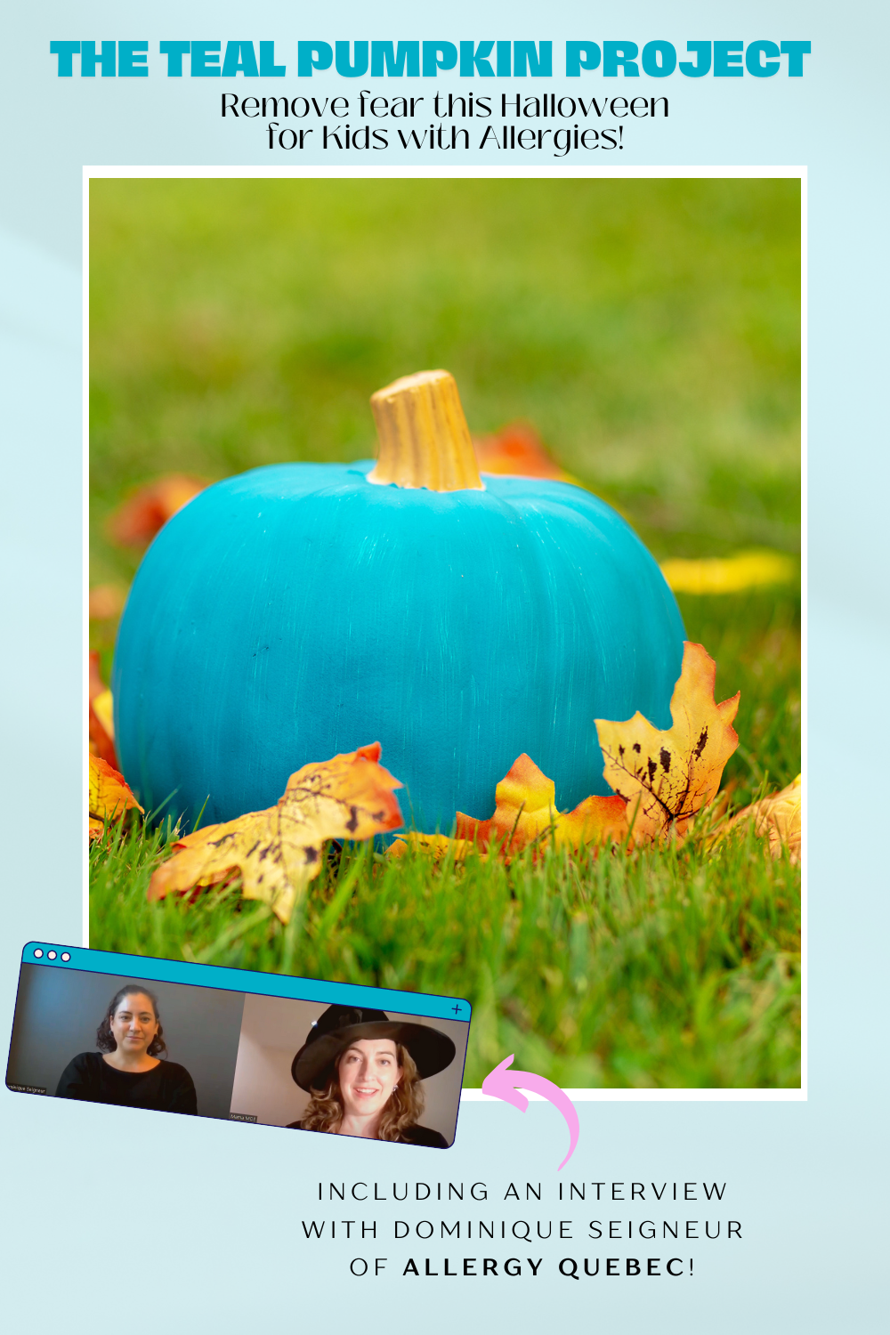 Head over to my latest blog post as I discuss allergies and Halloween with Dominique Seigneur of Allergy Quebec and how YOU can take part in the Teal Pumpkin Project!